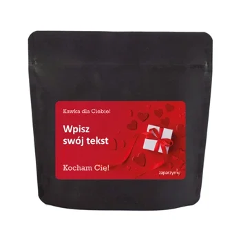 Kawa Dla Niej, Dla Niego Personalizowana Twoim Tekstem - 250g